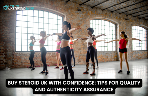 BUY STEROID UK WITH CONFIDENCE: TIPS FOR QUALITY